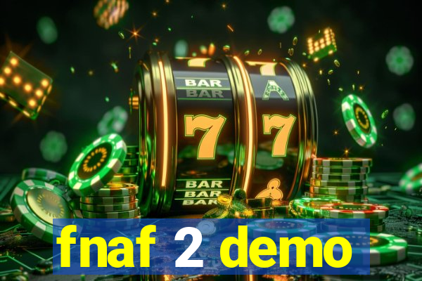 fnaf 2 demo